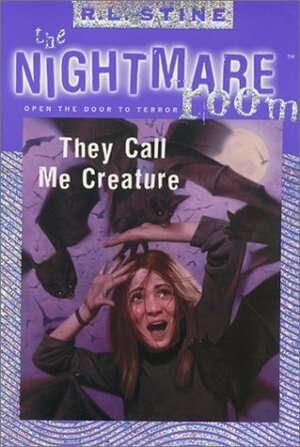 They Call Me Creature by R.L. Stine