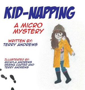 Kid-Napping: A Micro Mystery by Terry Andrews