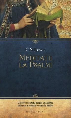 Meditații la Psalmi by C.S. Lewis, Emanuel Conțac