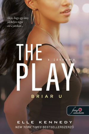 The Play – A játszma by Elle Kennedy
