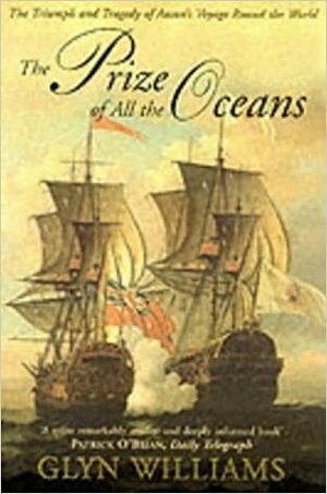 The Prize Of All The Oceans by Glyn Williams