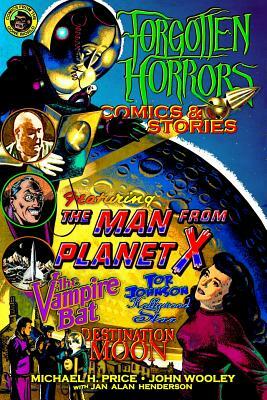 Forgotten Horrors Comics & Stories by Jan Alan Henderson, Michael H. Price, John Wooley