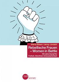 Rebellische Frauen by Marta Breen