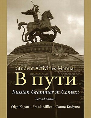 Student Activities Manual by Olga Kagan, Frank Miller, Ganna Kudyma