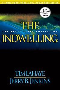 The Indwelling by Tim LaHaye, Jerry B. Jenkins