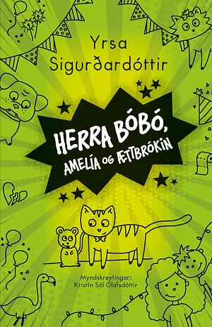 Herra Bóbó, Amelía og ættbrókin by Kristín Sól Ólafsdóttir, Yrsa Sigurðardóttir