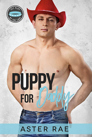 puppy for daddy by Aster Rae