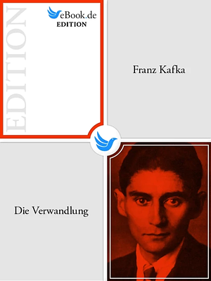 Die Verwandlung by Franz Kafka