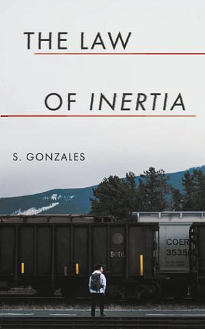 The Law of Inertia by Sophie Gonzales