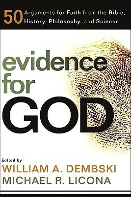 Evidence for God by William A. Dembski, Michael R. Licona