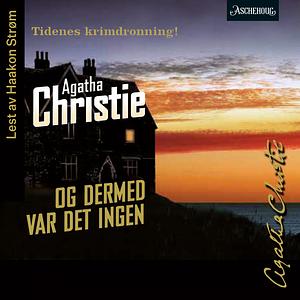 Og dermed var det ingen by Agatha Christie