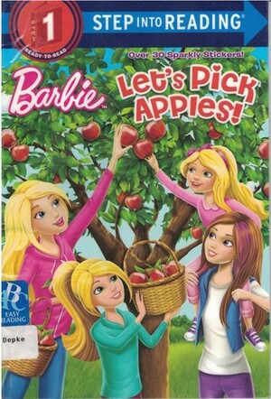 Let's Pick Apples! (Barbie) by Dynamo Limited, Random House