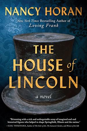 The House of Lincoln by Nancy Horan