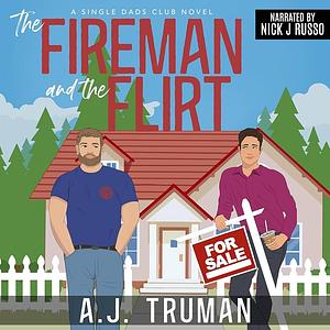 The Fireman and the Flirt by A.J. Truman