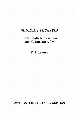 Seneca's Thyestes by 