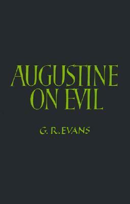 Augustine on Evil by G.R. Evans