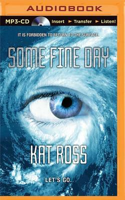 Some Fine Day by Kat Ross