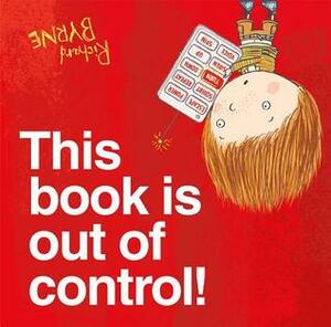 This book is out of control! by Richard Byrne