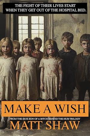 Make a Wish by Matt Shaw