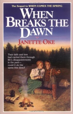 When Breaks the Dawn by Janette Oke