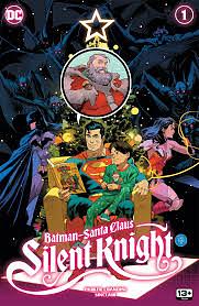 Batman - Santa Claus: Silent Knight by Jeff Parker