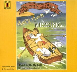 Mary Moon Is Missing (1 CD Set) by Patricia Reilly Giff