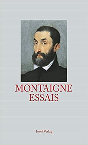 Essais by Michel de Montaigne