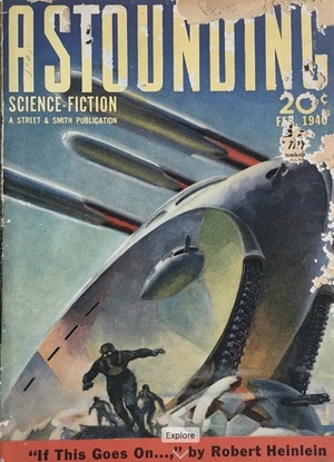 Astounding Science Fiction, February 1940 by L. Ron Hubbard, H.B. Fyfe, R.S. Richardson, Willy Ley, Norman L. Knight, Leigh Brackett, John W. Campbell Jr., Robert A. Heinlein, Harl Vincent, Ross Rocklynne