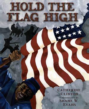 Hold the Flag High by Catherine Clinton