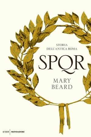 SPQR: Storia dell'antica Roma by Mary Beard