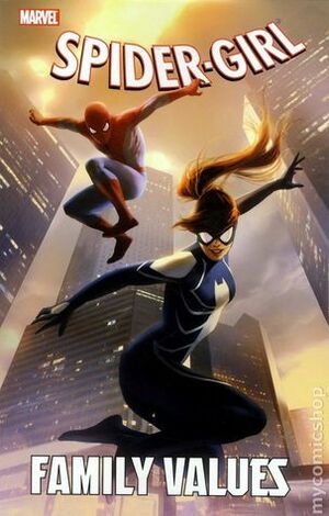 Spider-Girl, Vol. 1: Family Values by Clayton Henry, Paul Tobin