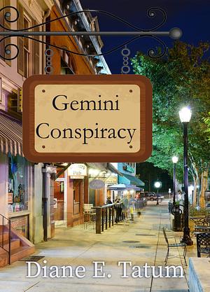 Gemini Conspiracy by Diane E. Tatum