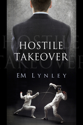 Hostile Takeover by Em Lynley