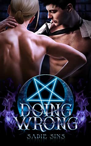 Doing Wrong by Sadie Sins