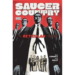 Saucer Country 2: The Reticulan Candidate by Paul Cornell, Paul Cornell, David Lapham, Jimmy Broxton
