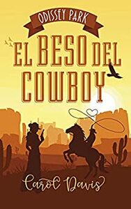 El beso del cowboy by Carol Davis