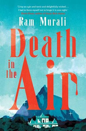 Death in the Air by Ram Murali