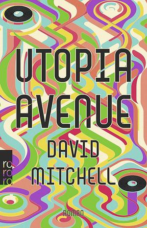 Utopia Avenue by David Mitchell