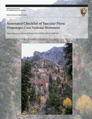 Annotated Checklist of Vascular Flora: Timpanogos Cave National Monument by National Park Service