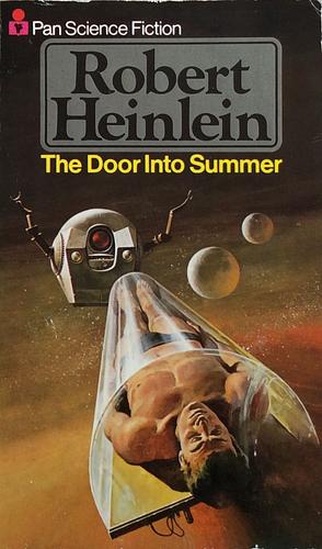 The Door Into Summer by Robert A. Heinlein