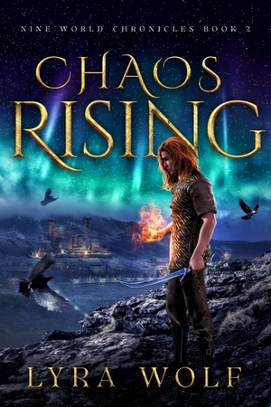 Chaos Rising by Lyra Wolf