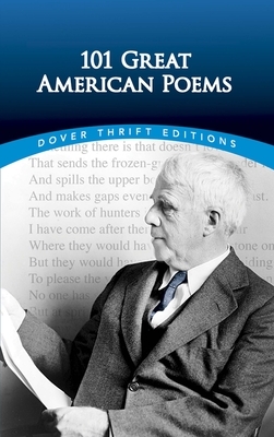 101 Great American Poems by The American Poetry and Literacy Project