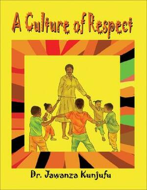 A Culture of Respect by Jawanza Kunjufu