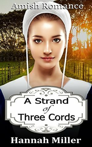 A Strand of Three Cords by Hannah Miller