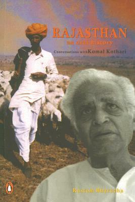 Rajasthan: An Oral History: Conversations with Komal Kothari by Rustom Bharucha