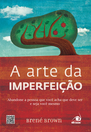 A Arte da Imperfeição by Brené Brown