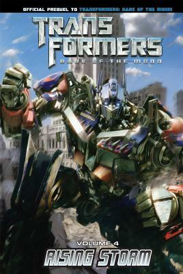 Transformers: Dark of the Moon: Rising Storm, Volume 4 by John Barber