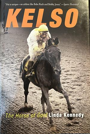 Kelso: The Horse of Gold by Linda Kennedy