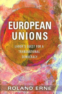 European Unions by Roland Erne