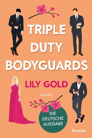 Triple Duty Bodyguards by Lily Gold